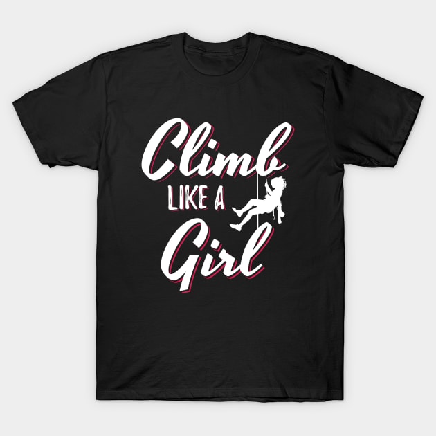 Climb Like A Girl T-Shirt by Dolde08